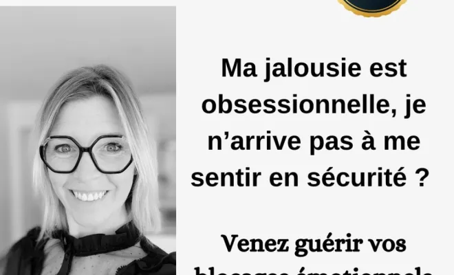la jalousie, l'obsession : est ce un atout ou pas 